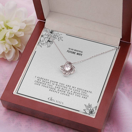 To my Future  Wife - Love knot necklace with a beautiful message