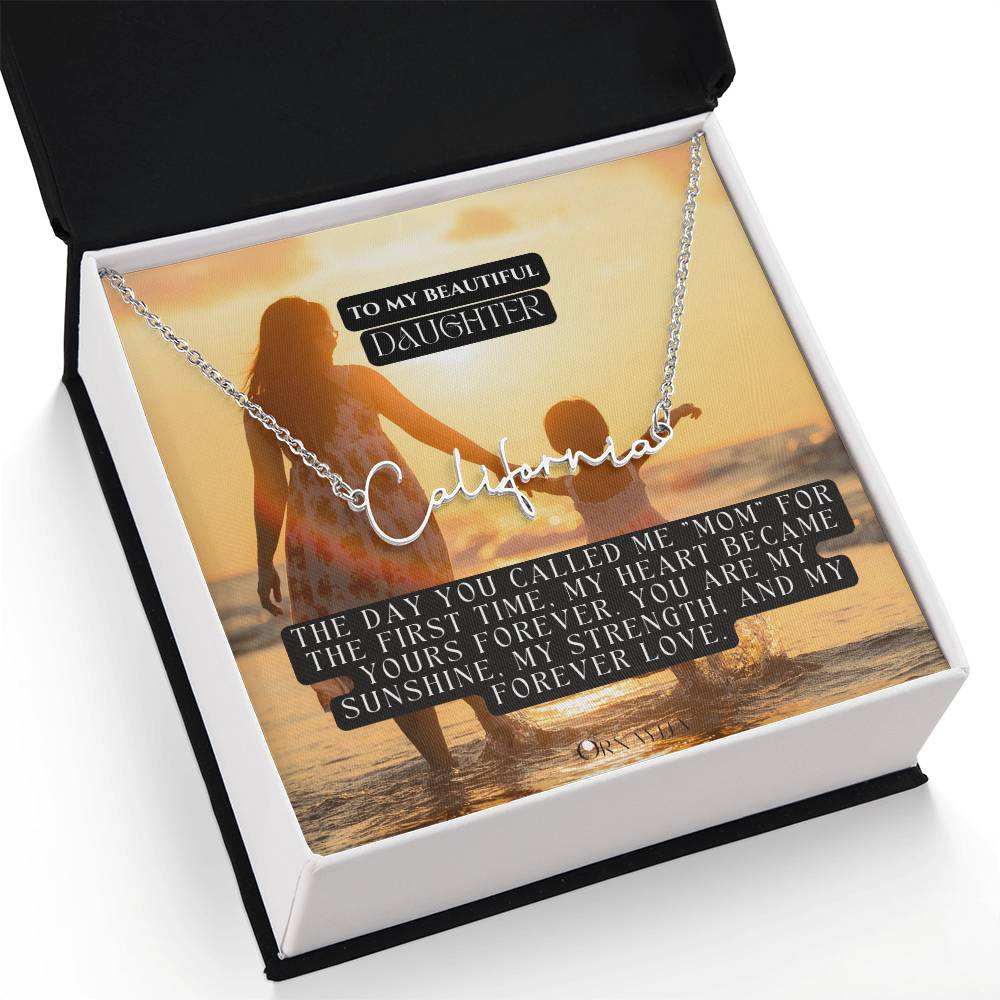 Signature Name Necklace with a beautiful message card for Daughter