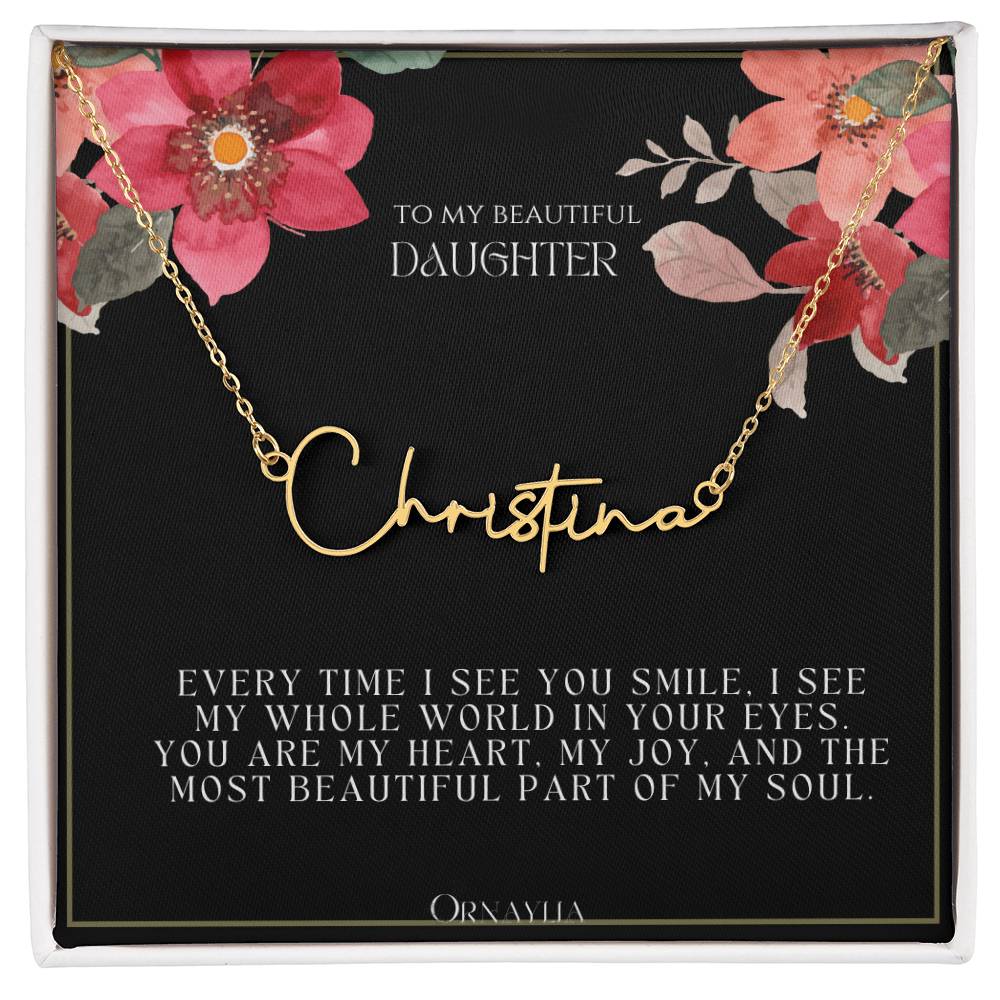 Signature Name Necklace with a beautiful message card for Daughter