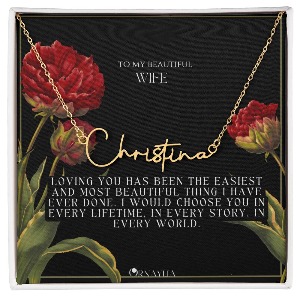 Signature Name Necklace with a beautiful message card for Wife