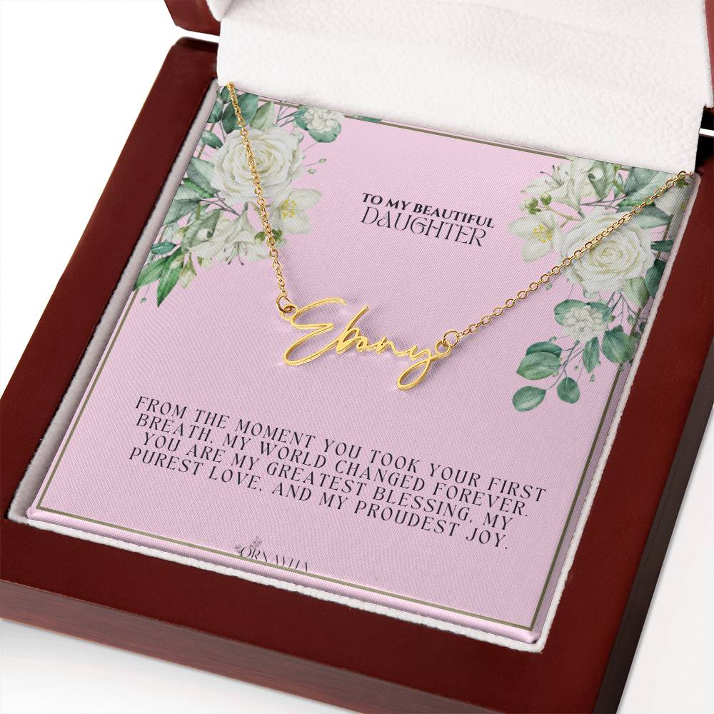 Signature Name Necklace with a beautiful message card for Daughter