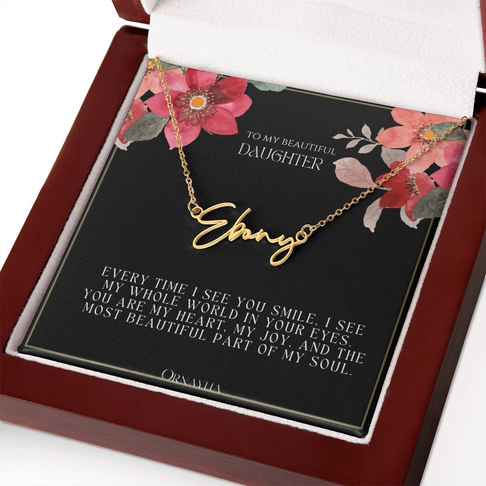 Signature Name Necklace with a beautiful message card for Daughter